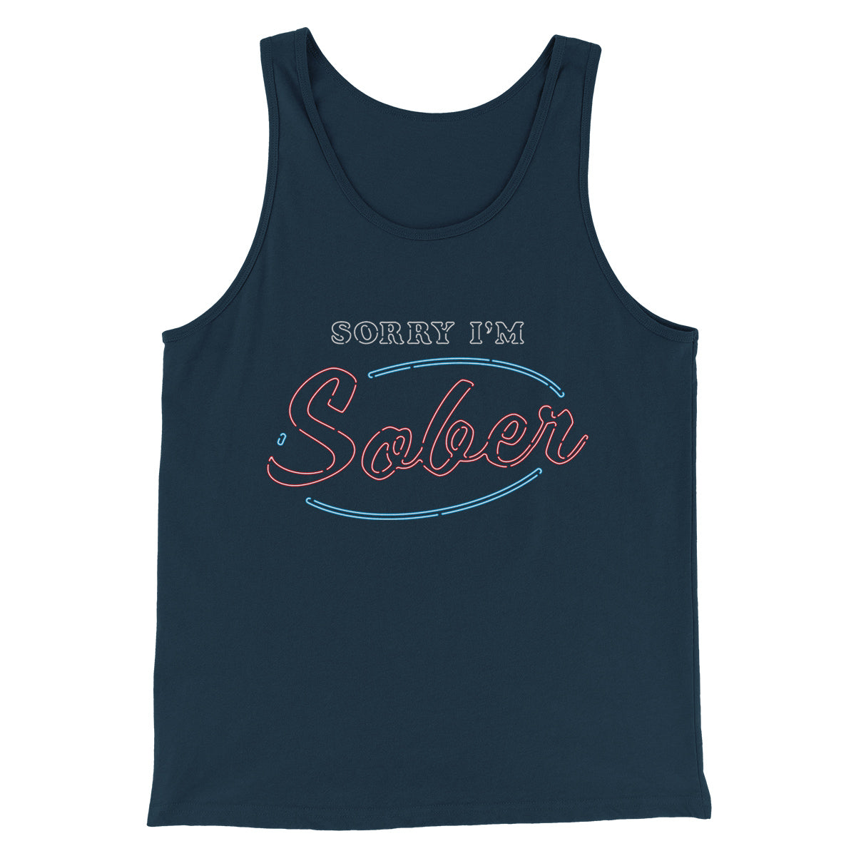 Sorry I'm Sober Men/Unisex Tank Top