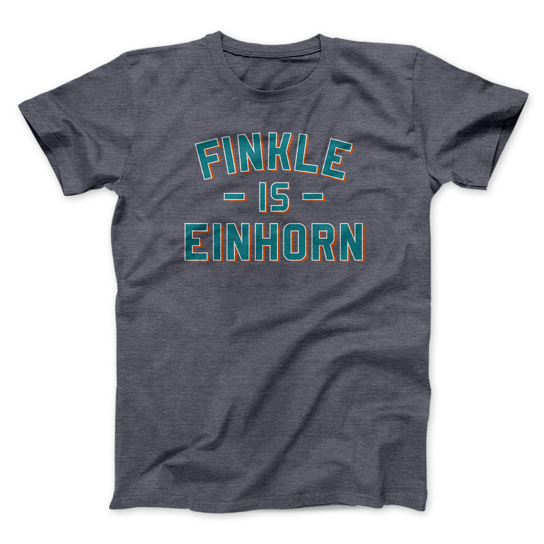 Finkle Is Einhorn Funny Movie Quote Unisex T-Shirt