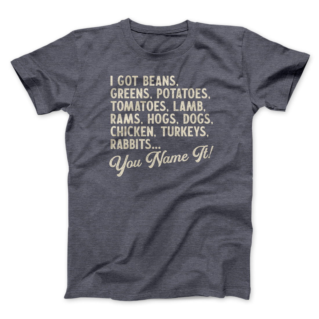 You Name It Funny Thanksgiving Unisex T-Shirt - Cotton Crew Neck Tee